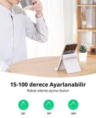 UGREEN 30485 LP115 4''-11'' 15° ile 100° Ayarlanabilir Çok Açılı Kaymaz Ped Katlanabilir Taşınabilir Masaüstü Tablet ve Telefon Standı Beyaz